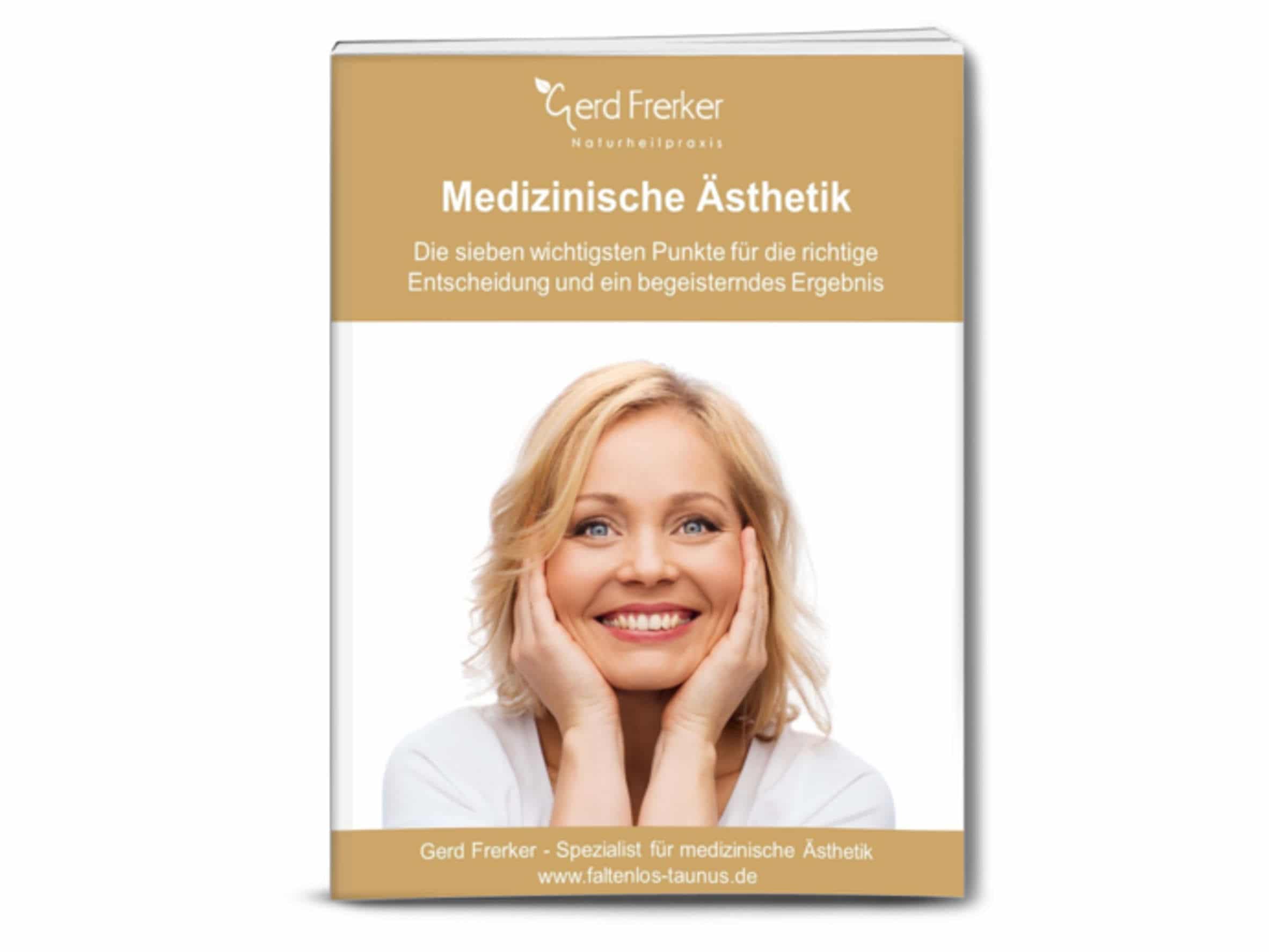 Medizinische Ästhetik Ratgeber von GerdFrerker Die sieben wichtigsten Punkte zur medizinischen Ästhetik