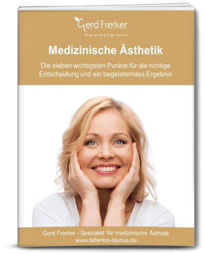 Medizinische Ästhetik Ratgeber von GerdFrerker Die sieben wichtigsten Punkte zur medizinischen Ästhetik